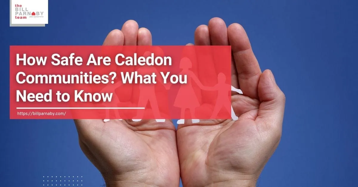 How Safe Are Caledon Communities? What You Need to Know